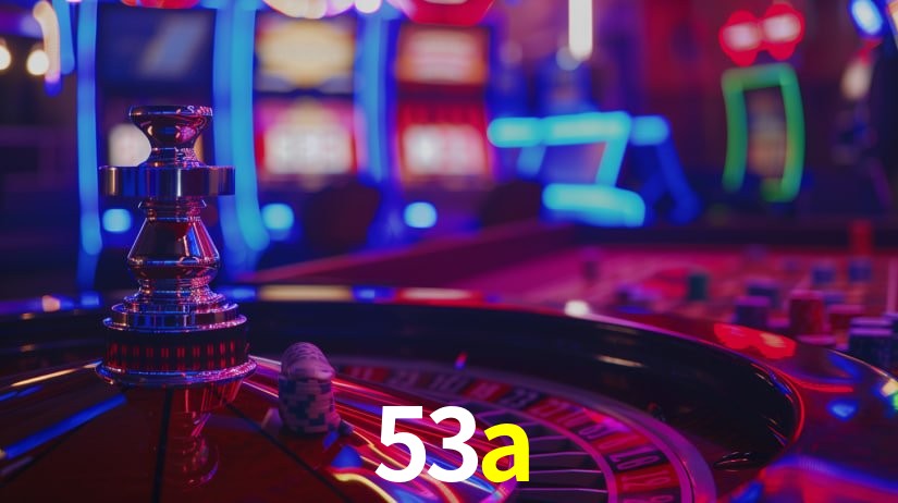 53a - Cassino Online Muito Divertido - 53a.com